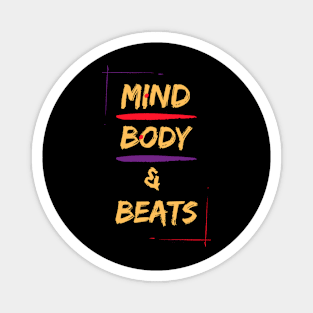 Mind Body & Beats music Magnet